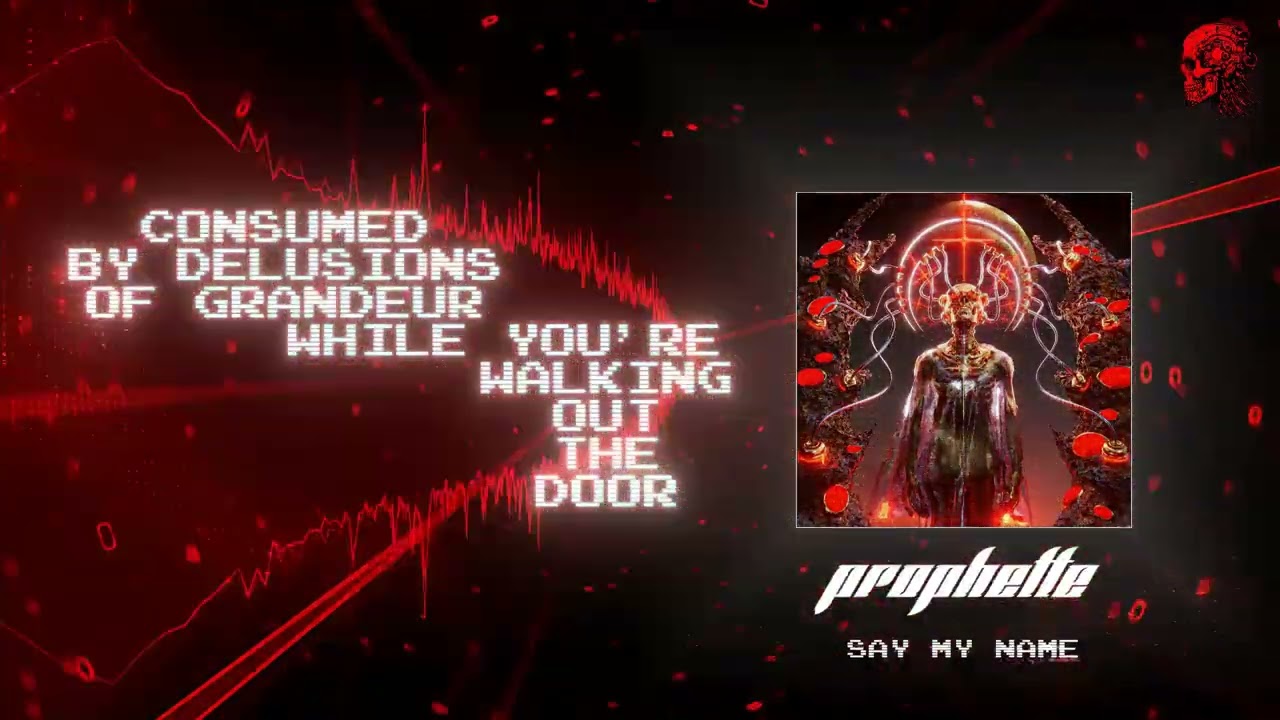 Prophette - Say My Name (Official Lyric Video)