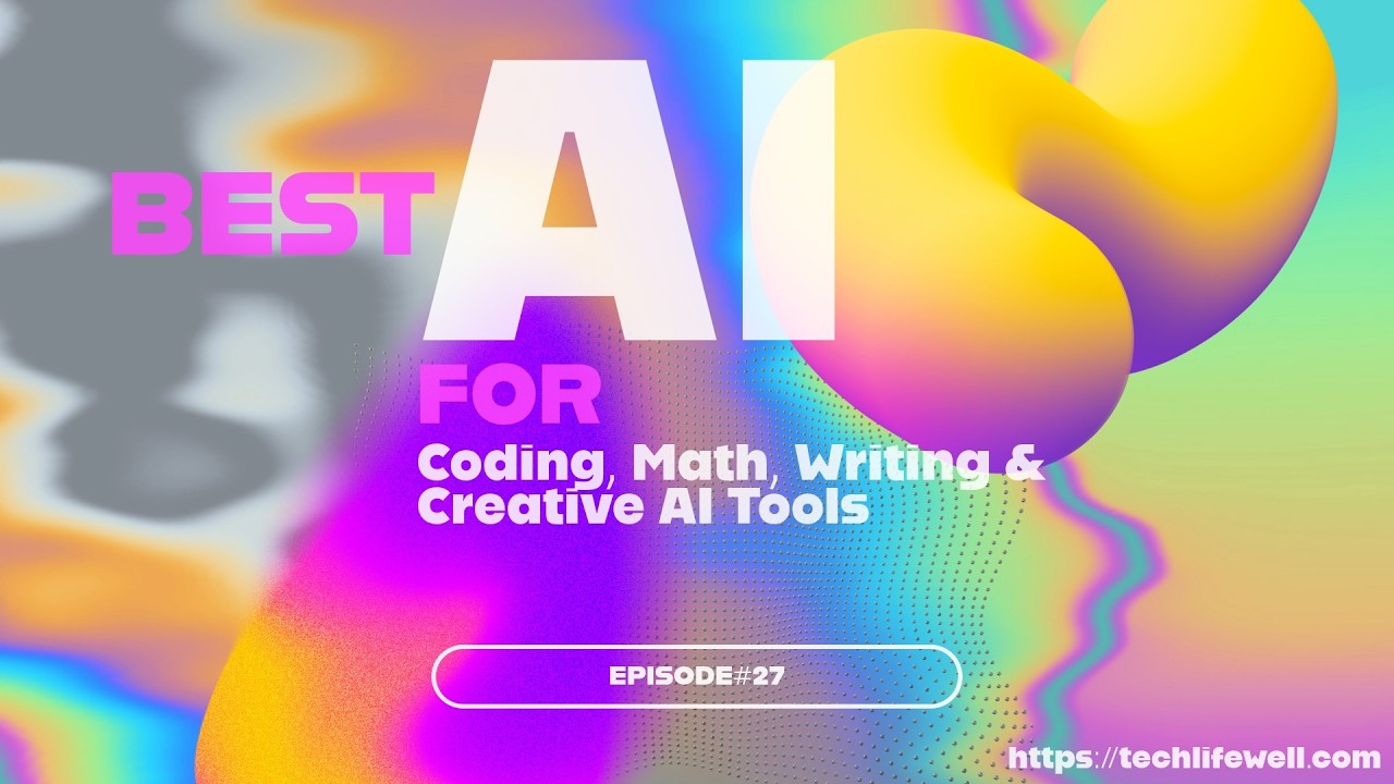 EP#27 - Best AI For Productivity – Coding, Math, Writing & Creative AI Tools | Artificial Intelli...