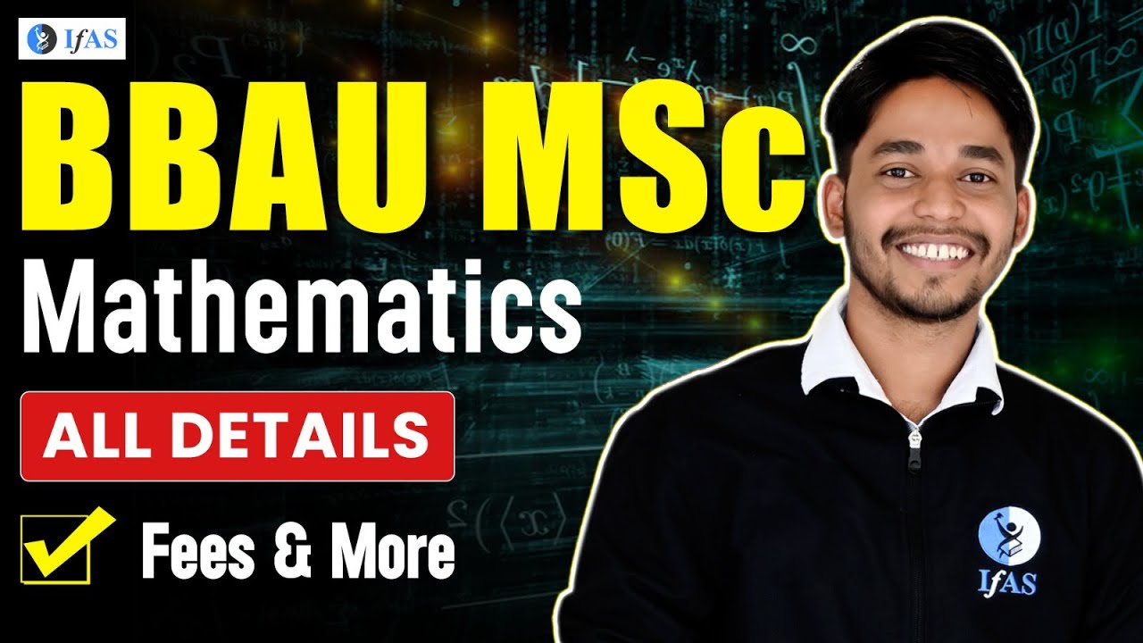 BBAU University Lucknow MSc Mathematics Full Information: Eligibility Criteria, Seats & Fees