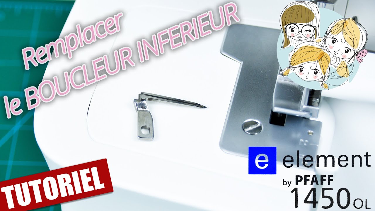 Remplacement du boucleur inférieur de la surjeteuse PFAFF 1450 OL - www.lesfillesapois.fr