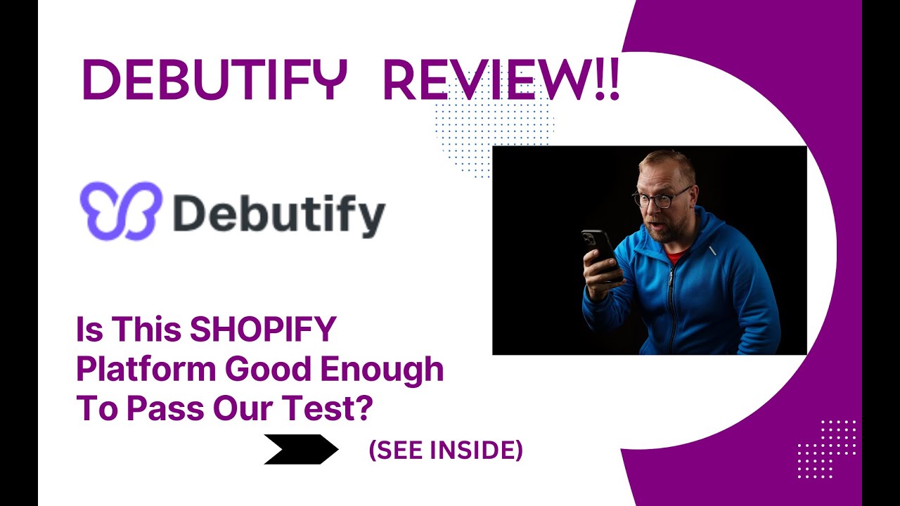 Debutify REVIEW- Is This SHOPIFY Platform Good Enough To Pass Our Test? See(View Before use)