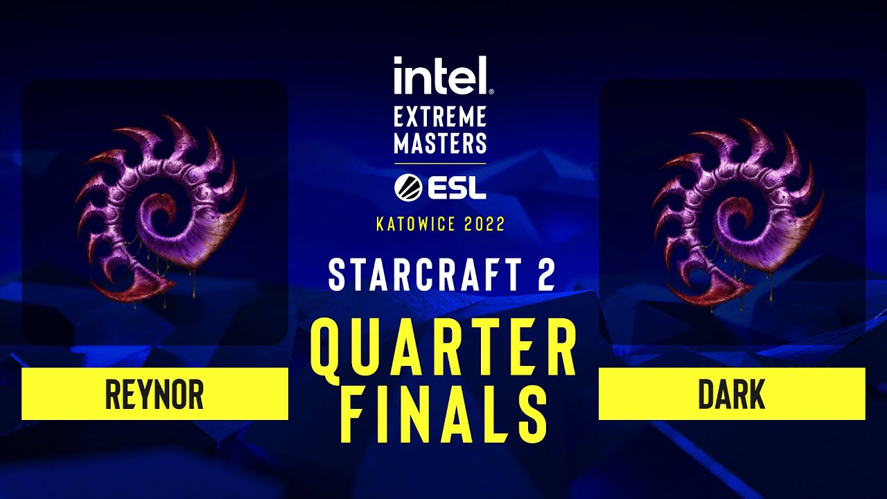 SC2 - Reynor vs Dark - IEM Katowice 2022 - Quarterfinals