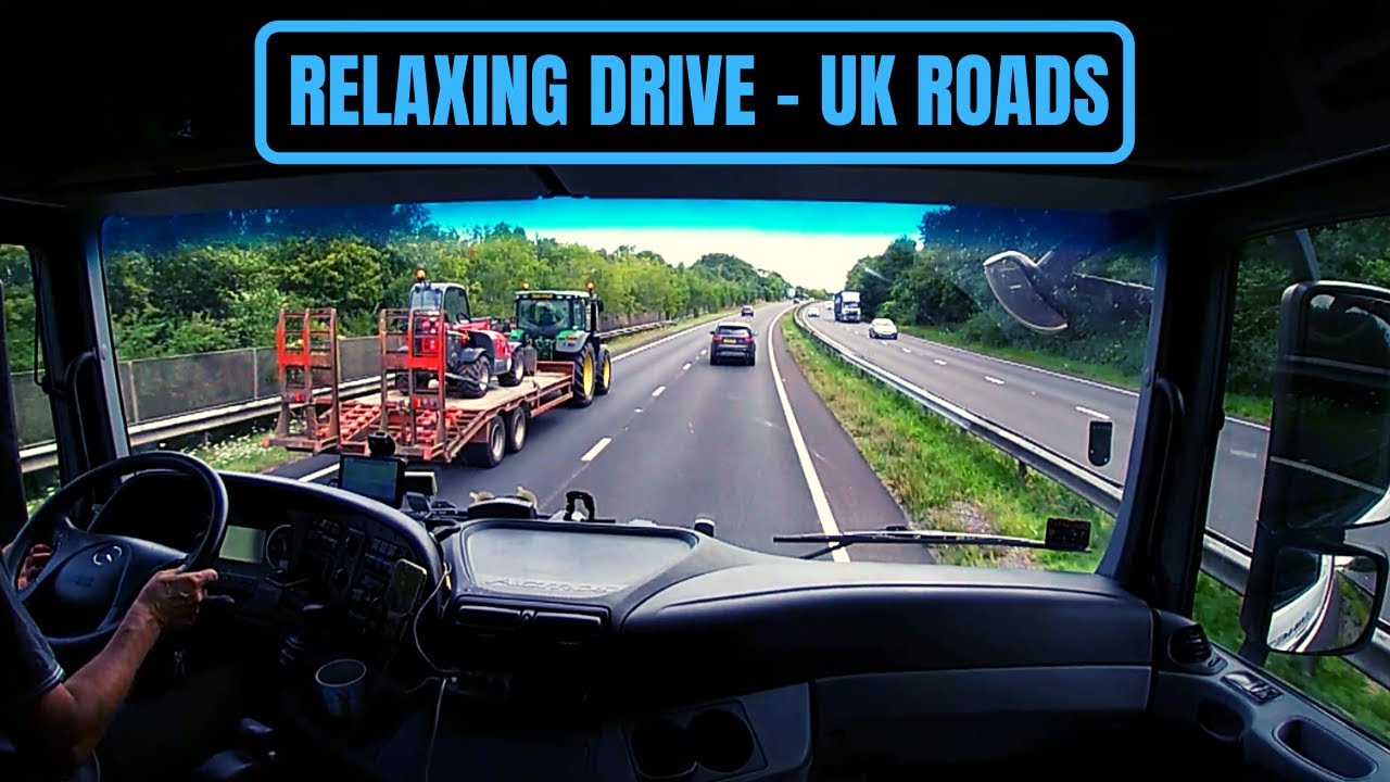 POV Truck Driving - Relaxing Drive on the UK Roads | Cabin View