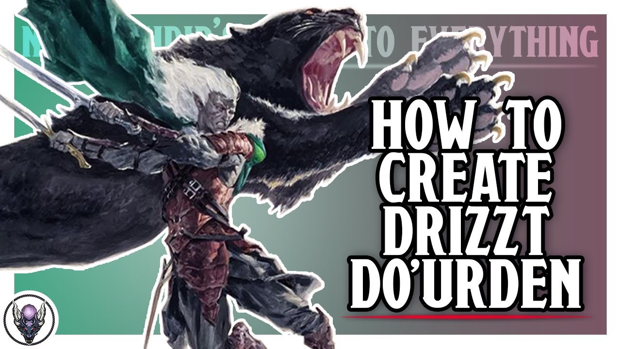 How to play as Drizzt Do'Urden in 5e (D&D Beyond)
