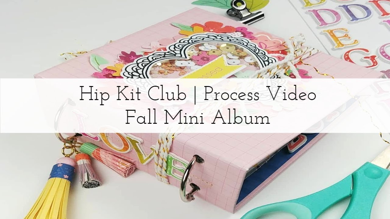 Fall Mini Album | Process Video | Amber Mitchell for Hip Kit Club