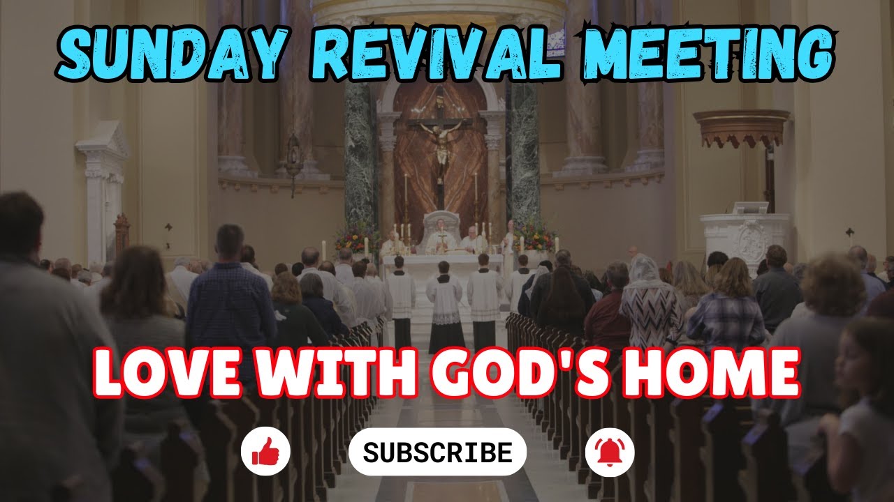 Love With God's Home | Today’s Blessings Sermon