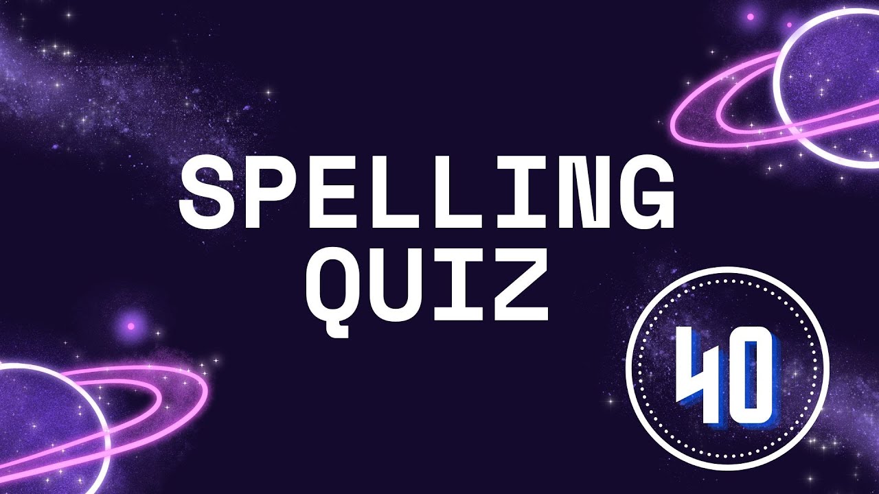 Spelling Quiz 40 15 Questions Intermediate Level| Learn English in a fun way|