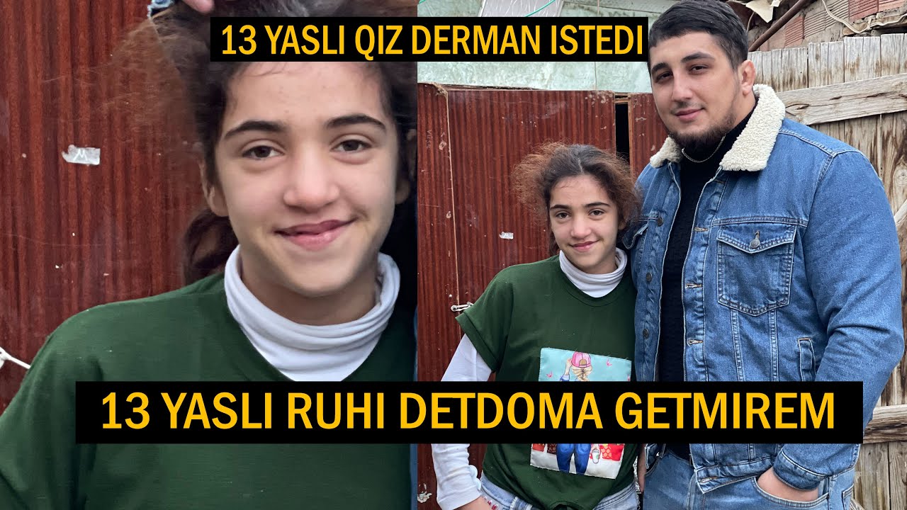 ANA 13 YAŞLI QIZINI DETDOMA GONDƏRİR PULU YOXDU BAXMAQA (QİZ AĞLADİ)