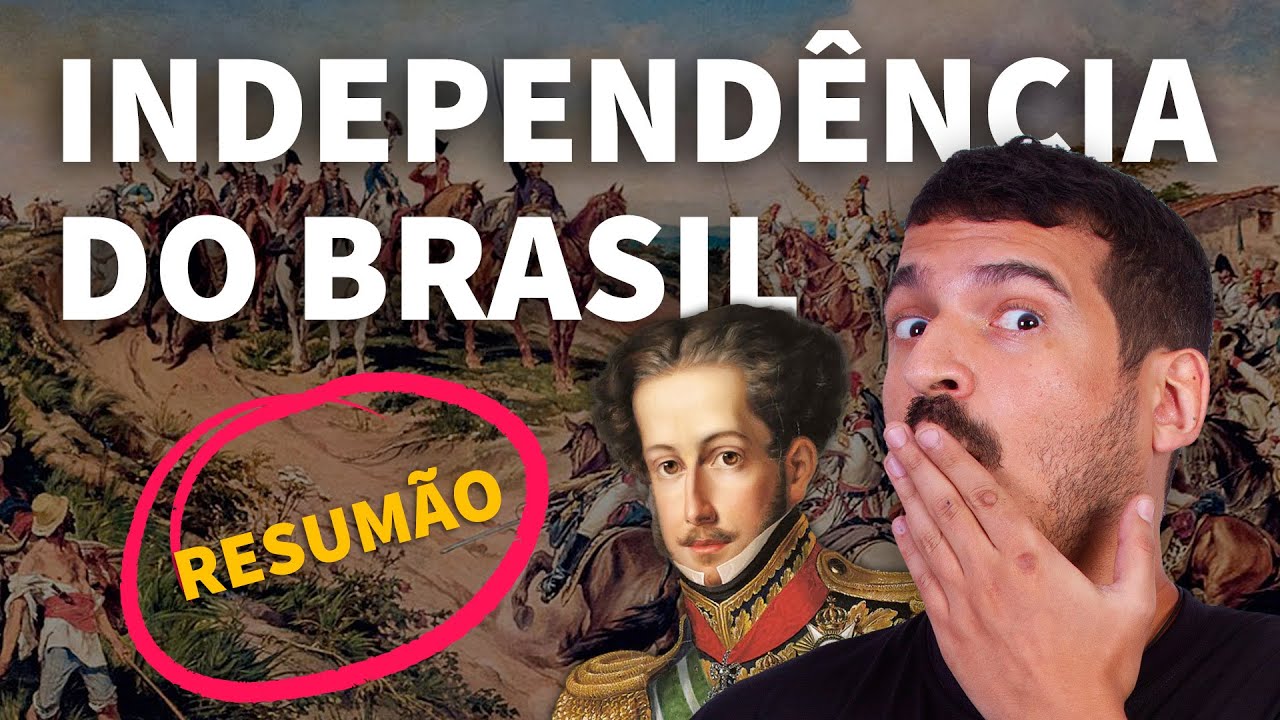 RESUMÃO: Independência do Brasil | Proenem