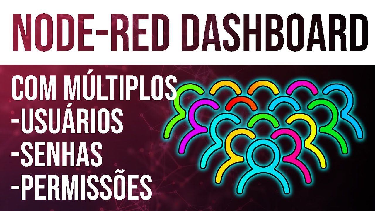 🔴Múltiplos usuários, senhas e perfis no seu dashboard do Node-RED