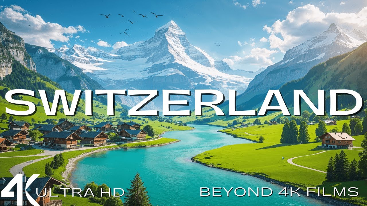 Switzerland 4K - Scenic Relaxation Film & Hidden Gems