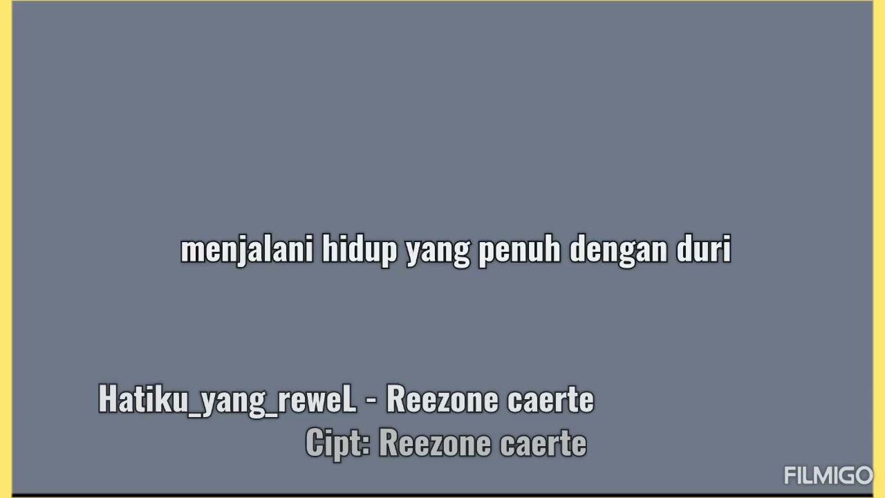 Hatiku yang rewel - Reezone caerte (original-nal)