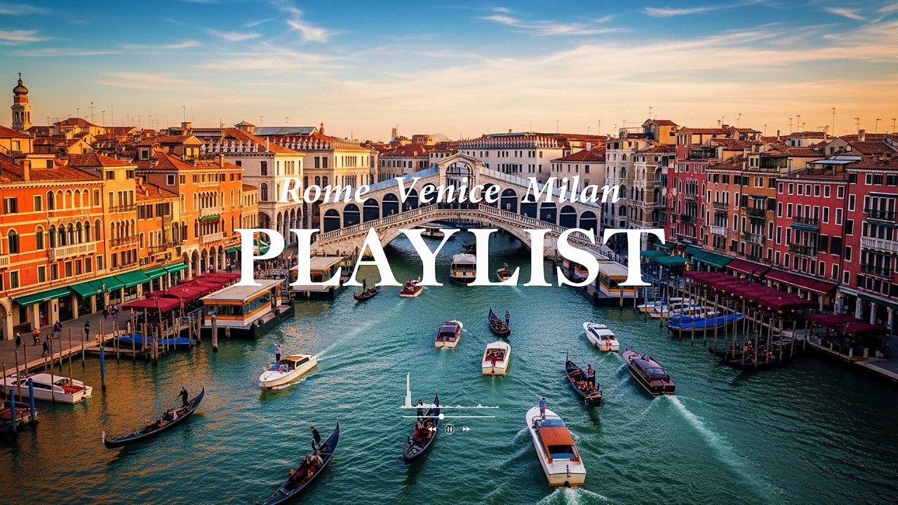 [Playlist] 로마, 베네치아, 밀라노 시티뷰 음악 여행ㅣRome, Venice, Milan City View Music Journey