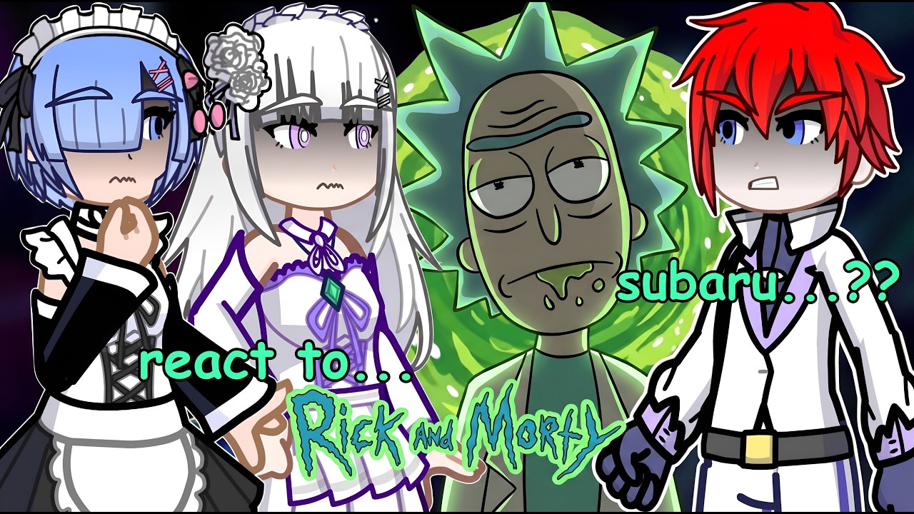 Re:Zero React To Subaru As Rick Sanchez |  Re:zero React | Gacha React | Rick & Morty | Gacha Life