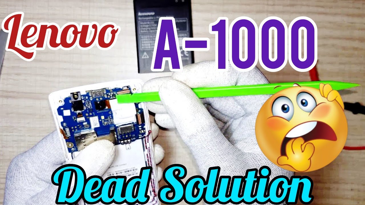 Lenovo A1000 Dead Solution 
