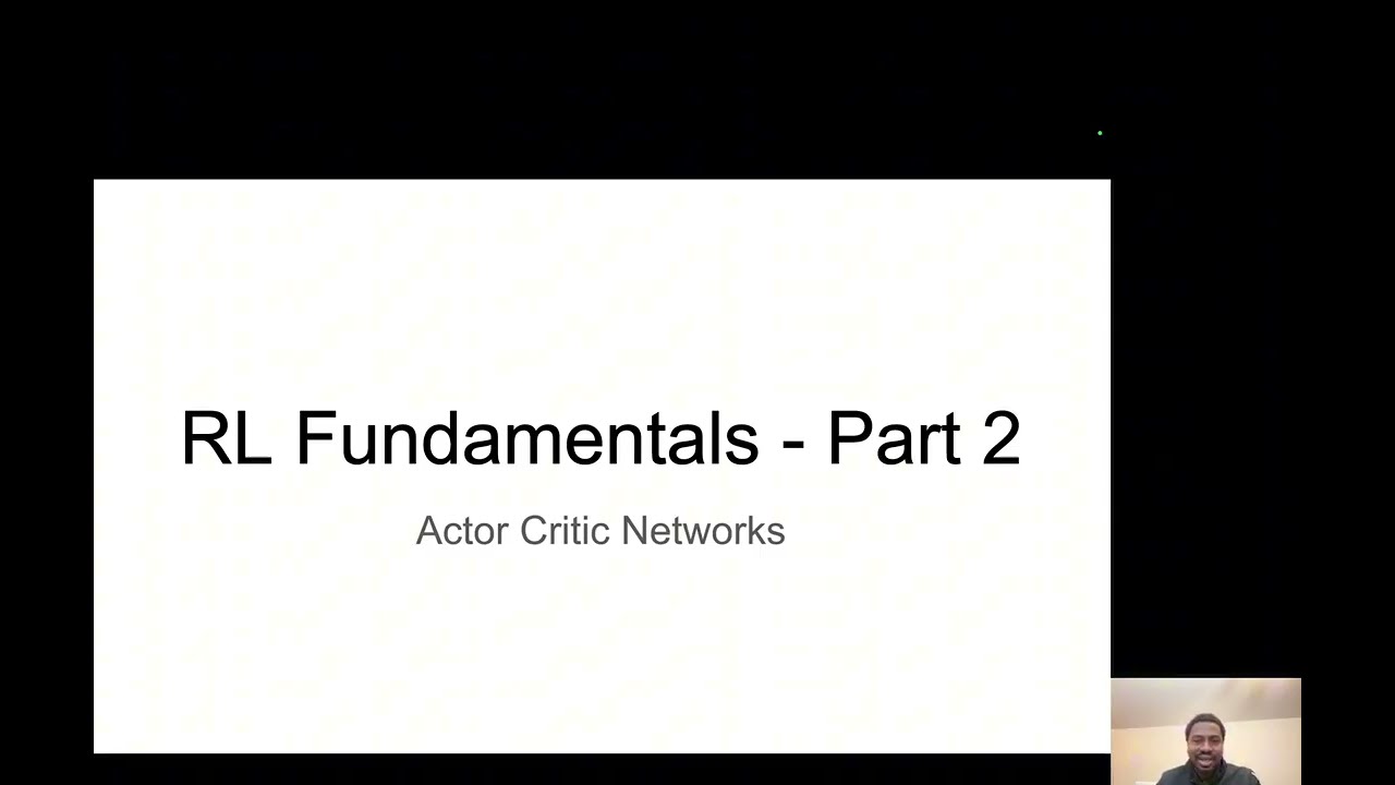 Reinforcement Learning Fundamentals - Part 2 - Actor Critic Models (A2C)