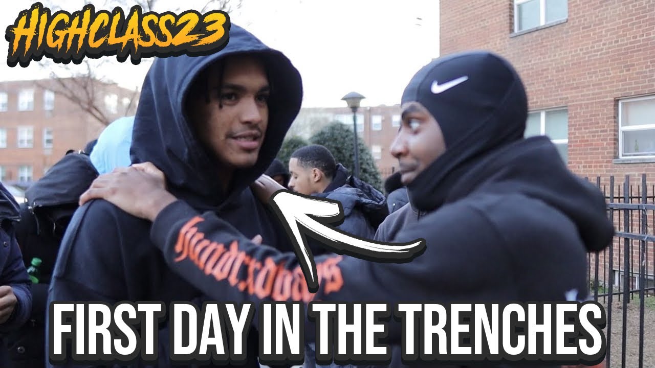 MY FIRST DAY IN THE TRENCHES.... *GONE WRONG* (FT. HIGHCLASS23)
