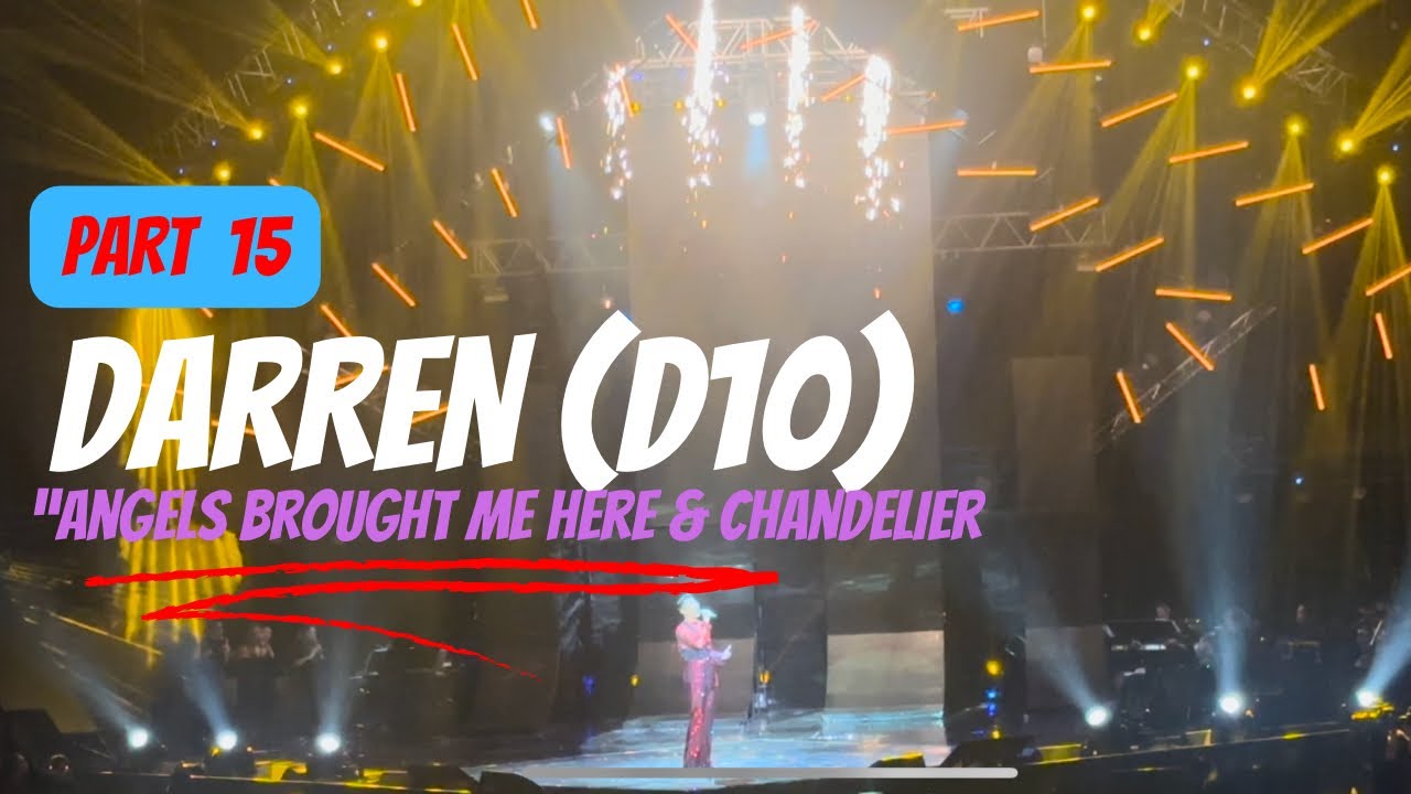 Part 15- Darren Espanto D10  (Angels Brought Me Here & Chandelier)
