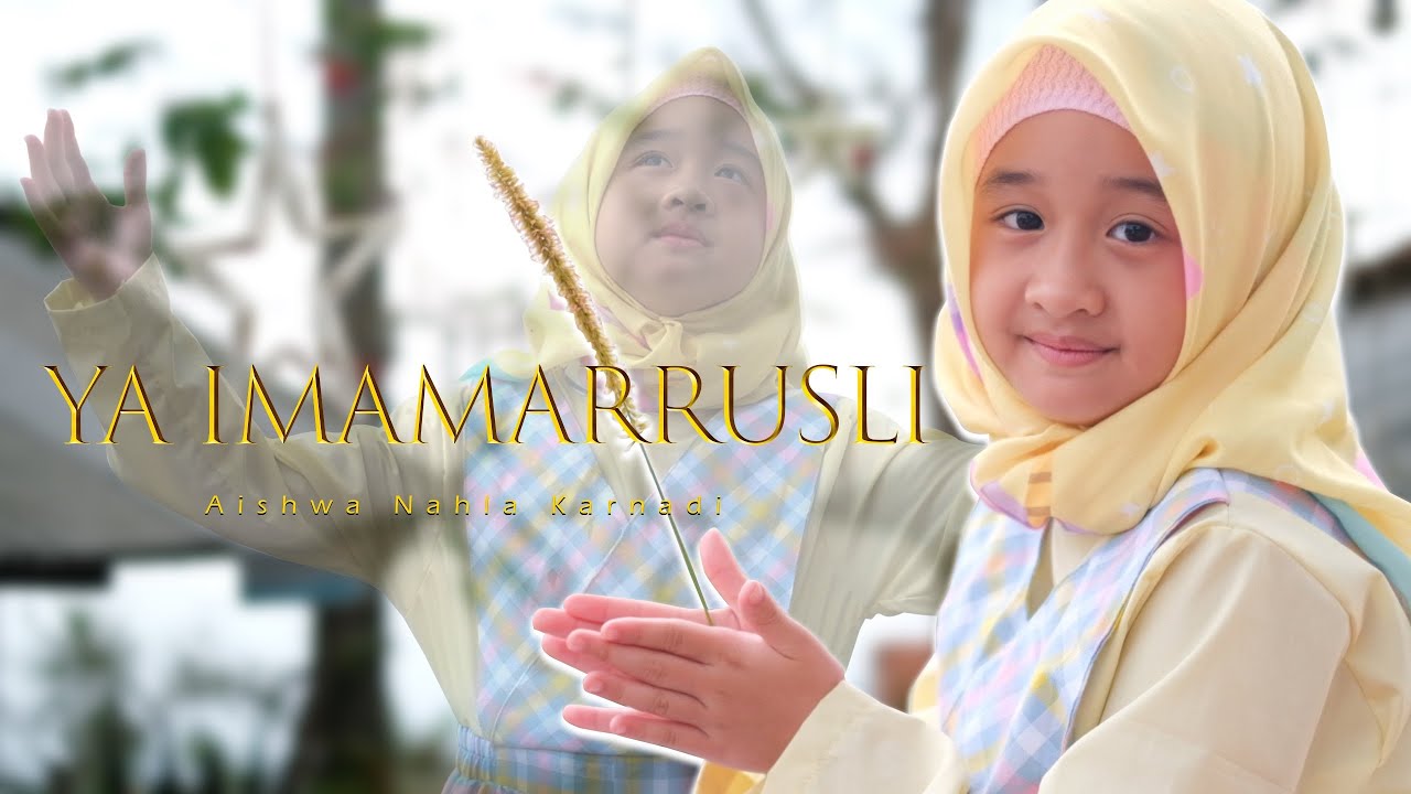 AISHWA NAHLA KARNADI - YA IMAMARRUSLI (COVER)