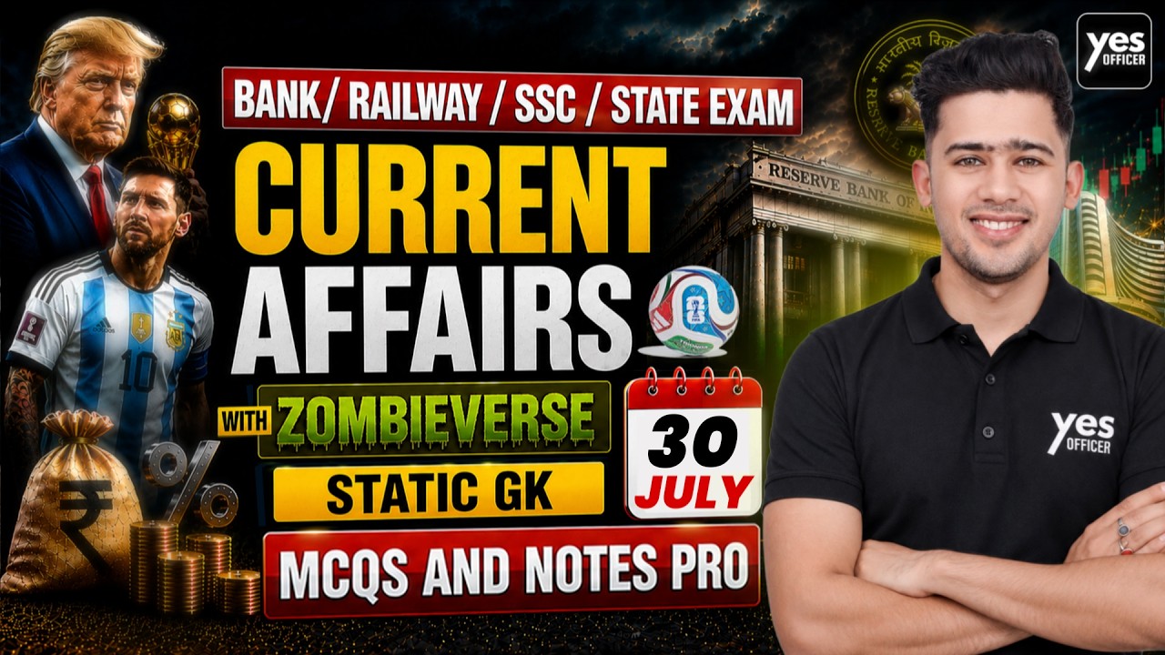 🔴30 July 2026 | Daily Current Affairs | For Bank, Insurance & SSC Exams