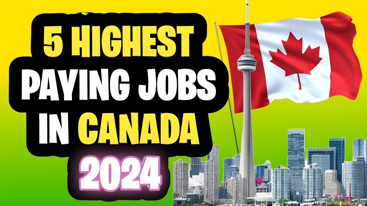🇨🇦 5 | Highest Paying Jobs in Canada | 2024 | High Demand Jobs in Canada