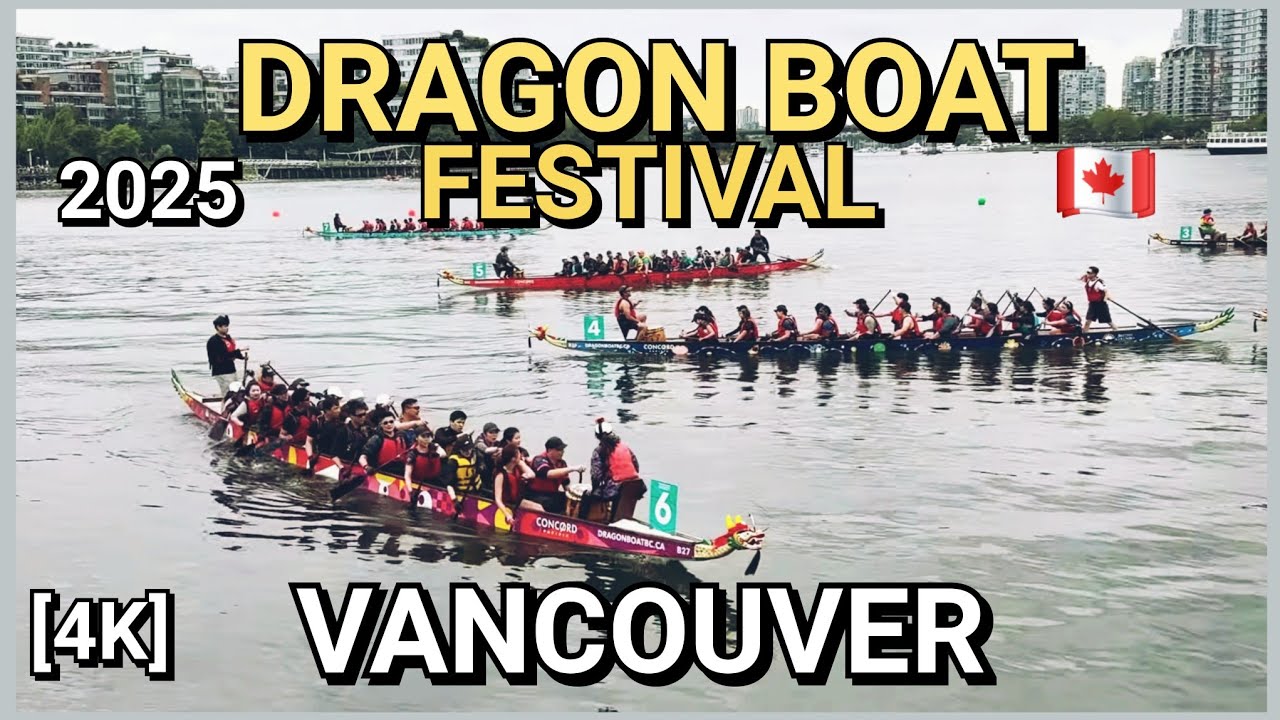 [4K] 🇨🇦 Dragon Boat Festival 2025 | False Creek | Science World | Vancouver, BC Canada
