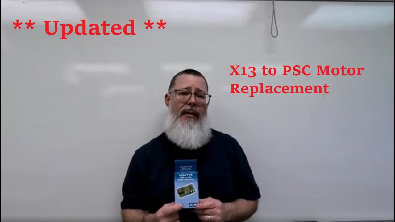 Update! X13 to PSC Motor Changeout Using the ICM715