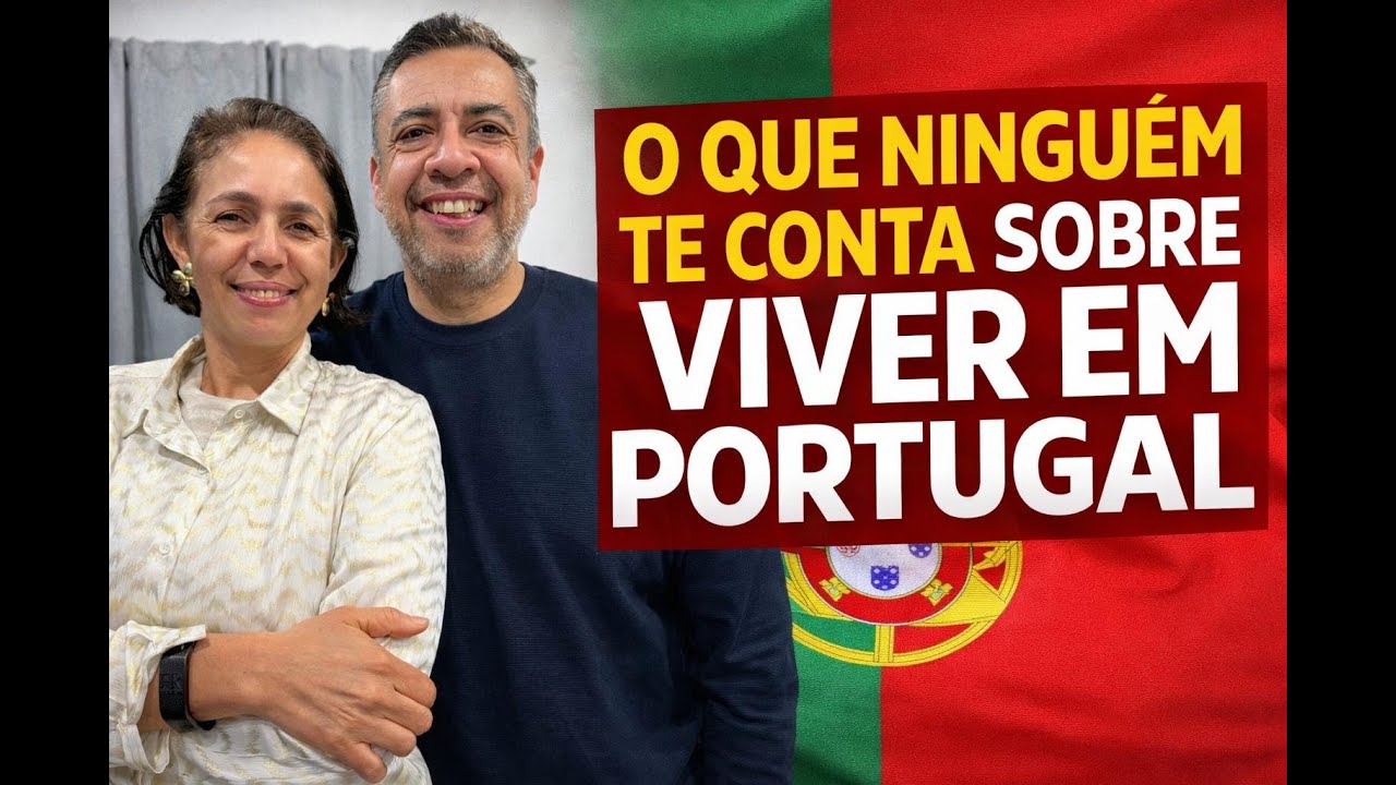 O QUE NINGUÉM TE CONTA SOBRE VIVER EM PORTUGAL