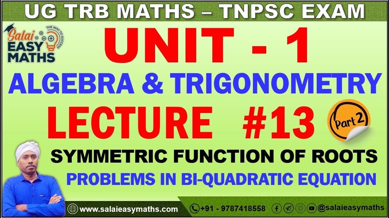 UG TRB | TNPSC | UNIT - 1 - ALGEBRA & TRIGONOMETRY | LECTURE 13 | PART 2 | BI-QUADRATIC EQUATION