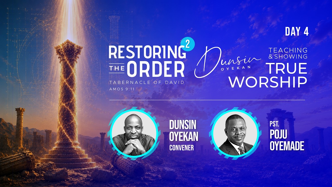 RESTORING THE ORDER JULY 2026 - DAY 4 #dunsinoyekan #worship #intimacy