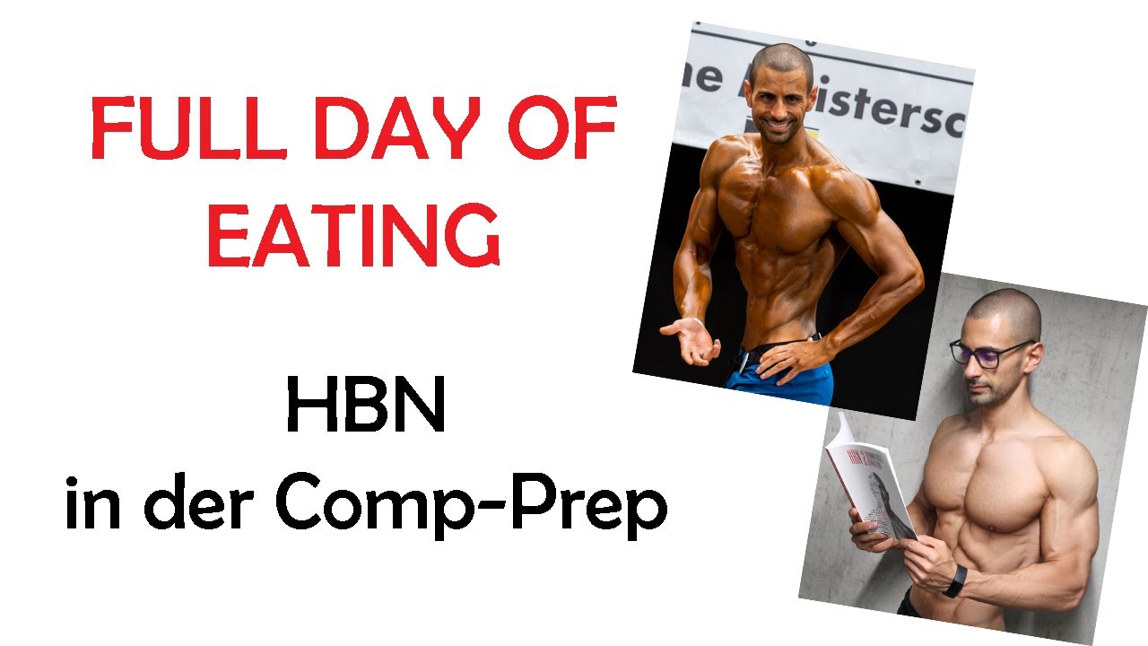 Full Day Of Eating nach HBN in der Comp-Prep