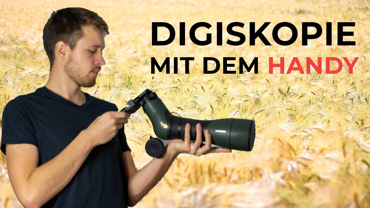 Fotografieren durchs Spektiv | Digiskopie mit dem Handy