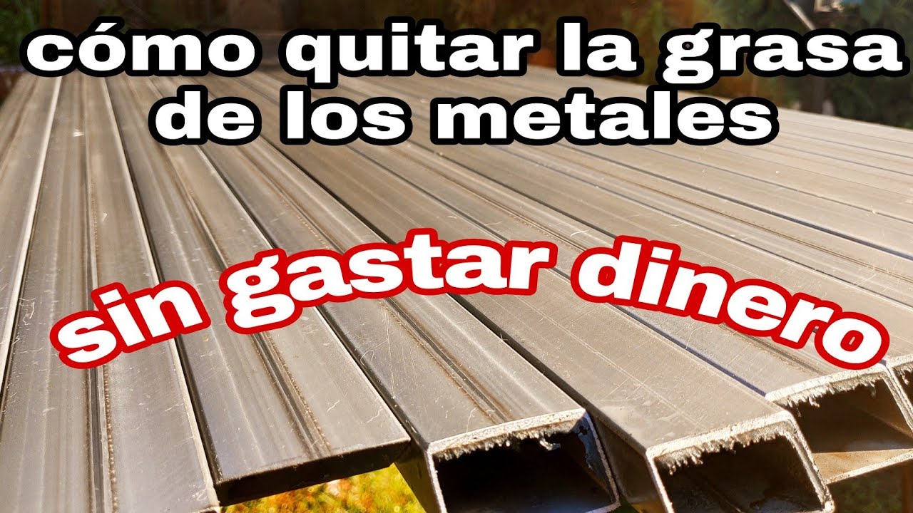 Como Quitar la Grasa de los Metales Sin Gastar Dinero. tips de herrería.