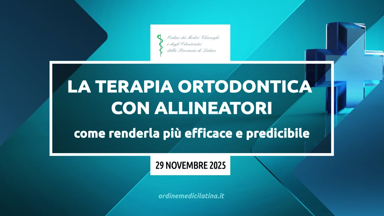 La Terapia Ortodontica con Allineatori - ECM 29 Novembre 2025