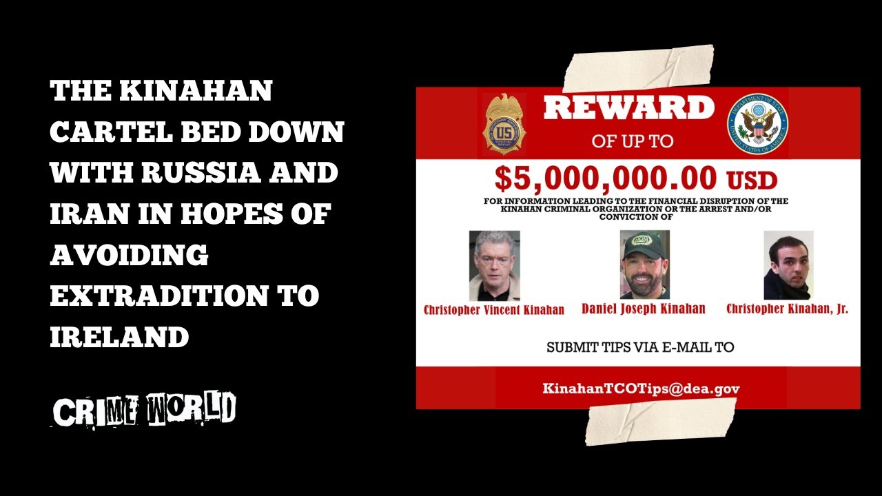 The Kinahan Cartel bed down with Russia and Iran in hopes of avoiding extradition to Ireland
