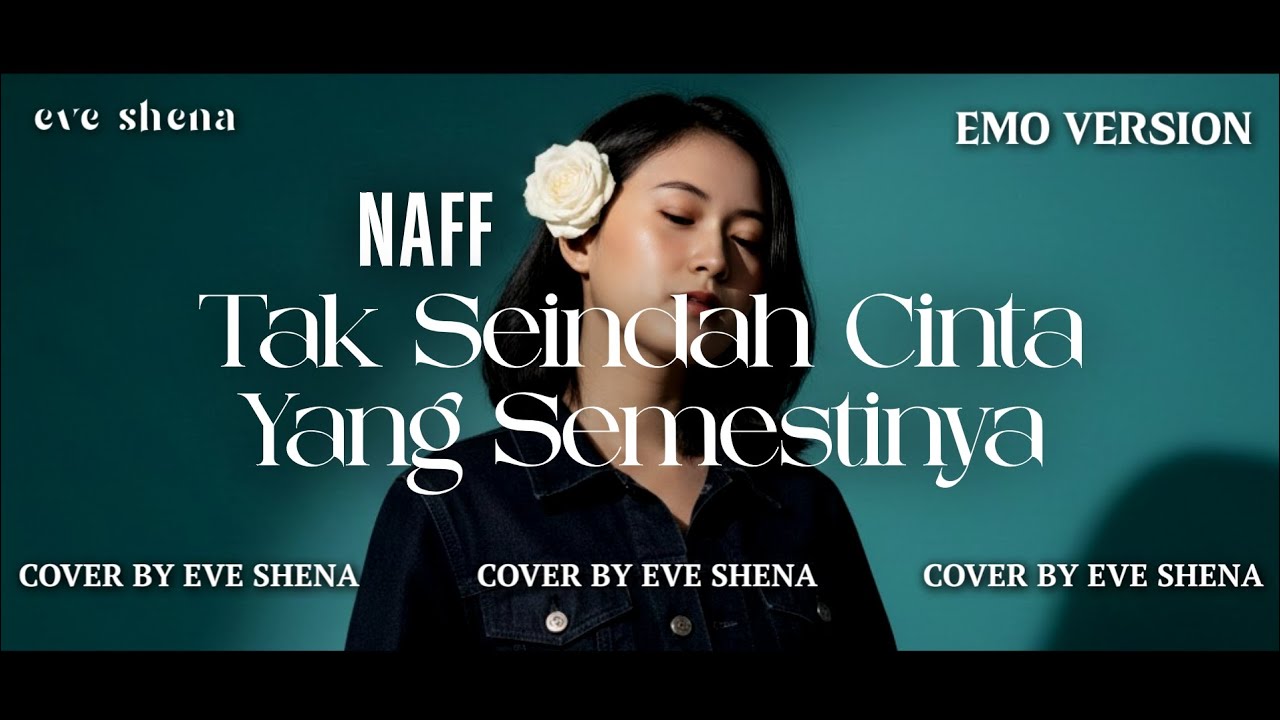 TAK SEINDAH CINTA YANG SEMESTINYA - NAFF Cover by Eve Shena #eveshenaofficial #naffcover #cover 