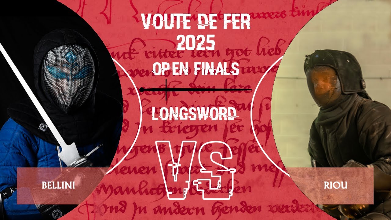 La Voute de Fer 2025 - Longsword Open Semi Finals 1