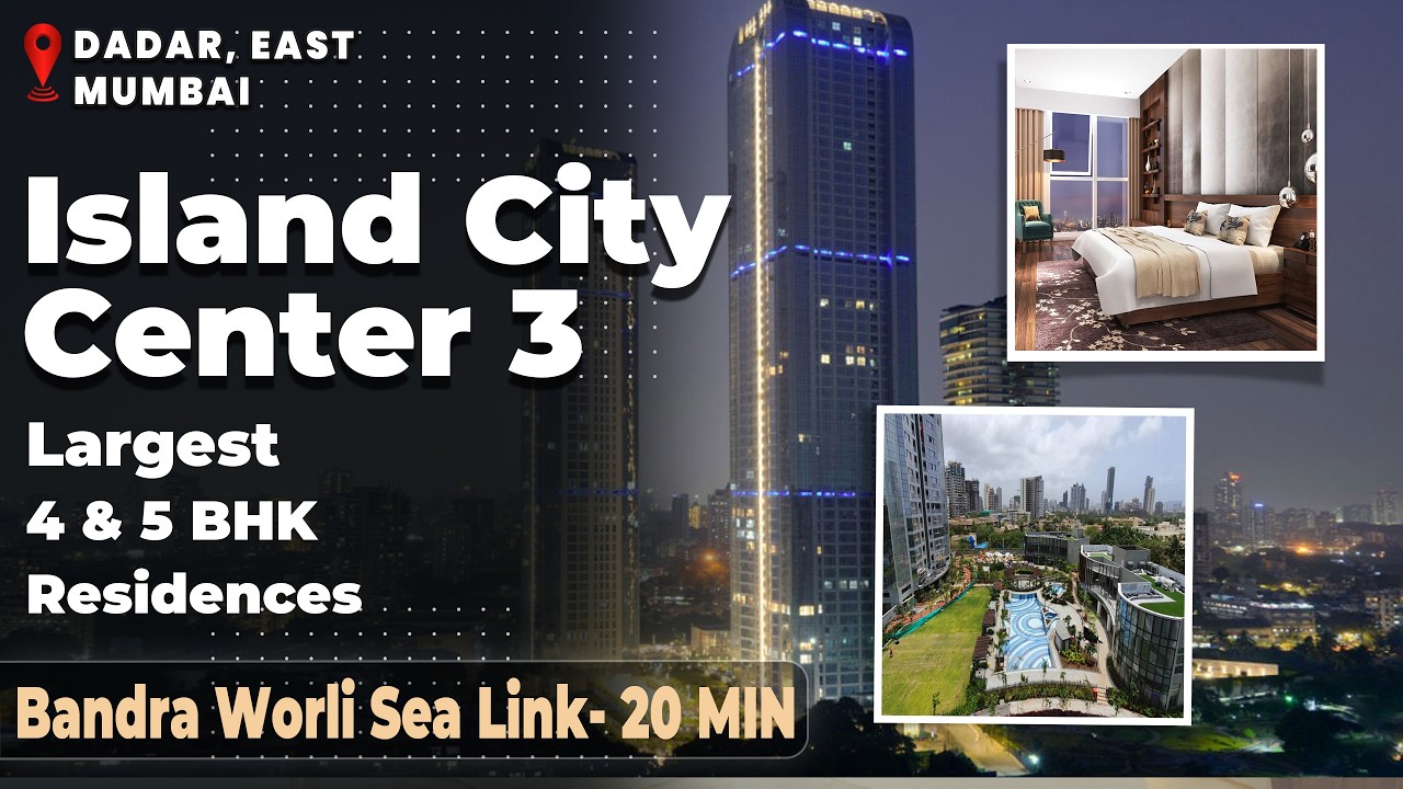 Island City Center 3 | Dadar East, Mumbai | Ultra-Luxury 4, 4.5 & 5 Bed Deck Residences
