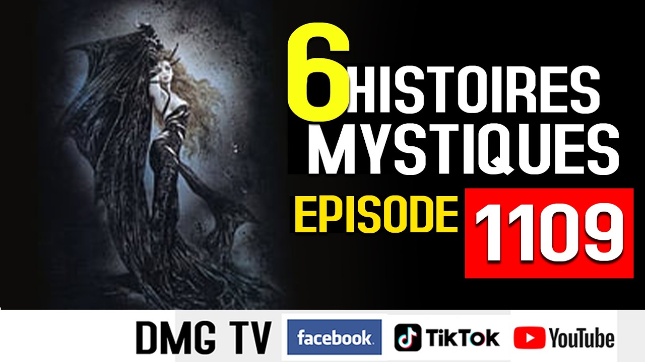 10 Histoires mystiques &Eacute;pisode 1109(06 histoires) DMG TV
