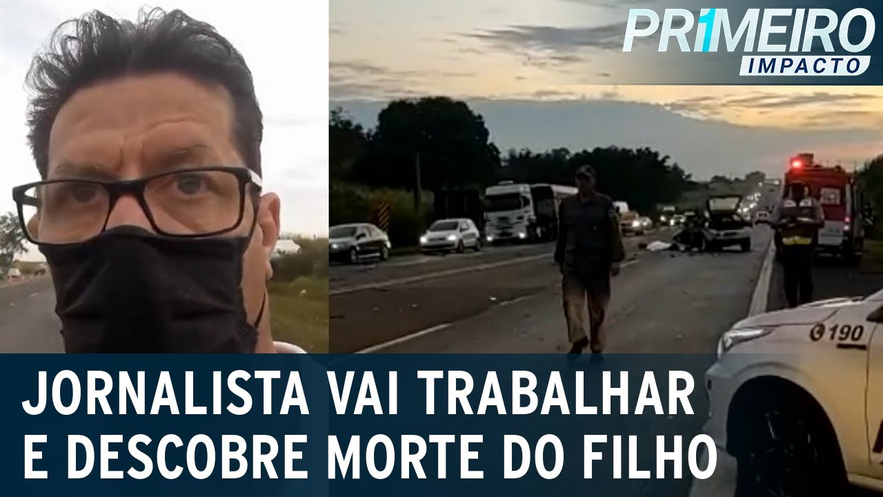 Jornalista faz cobertura de acidente e descobre morte do filho | Primeiro Impacto (09/06/22)