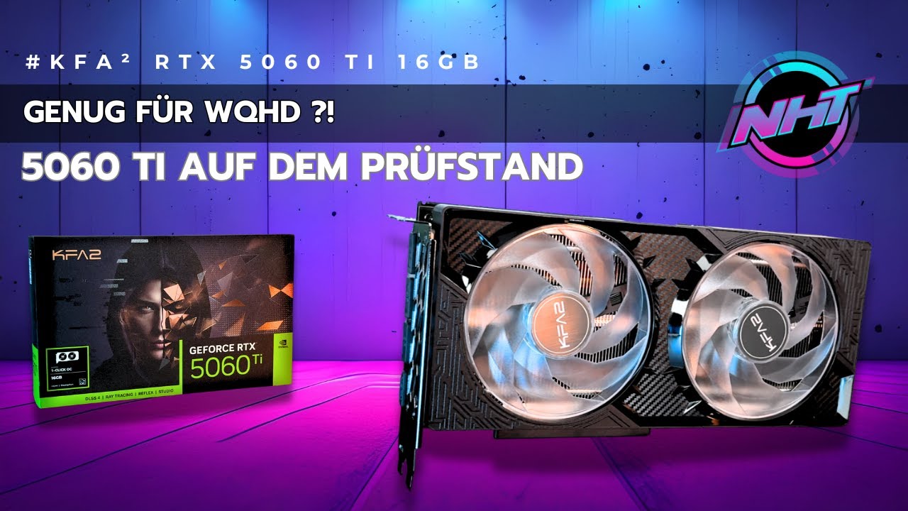 KFA² RTX 5060 Ti 1-Click OC auf dem Prüfstand – WQHD Gaming ohne Kompromisse?