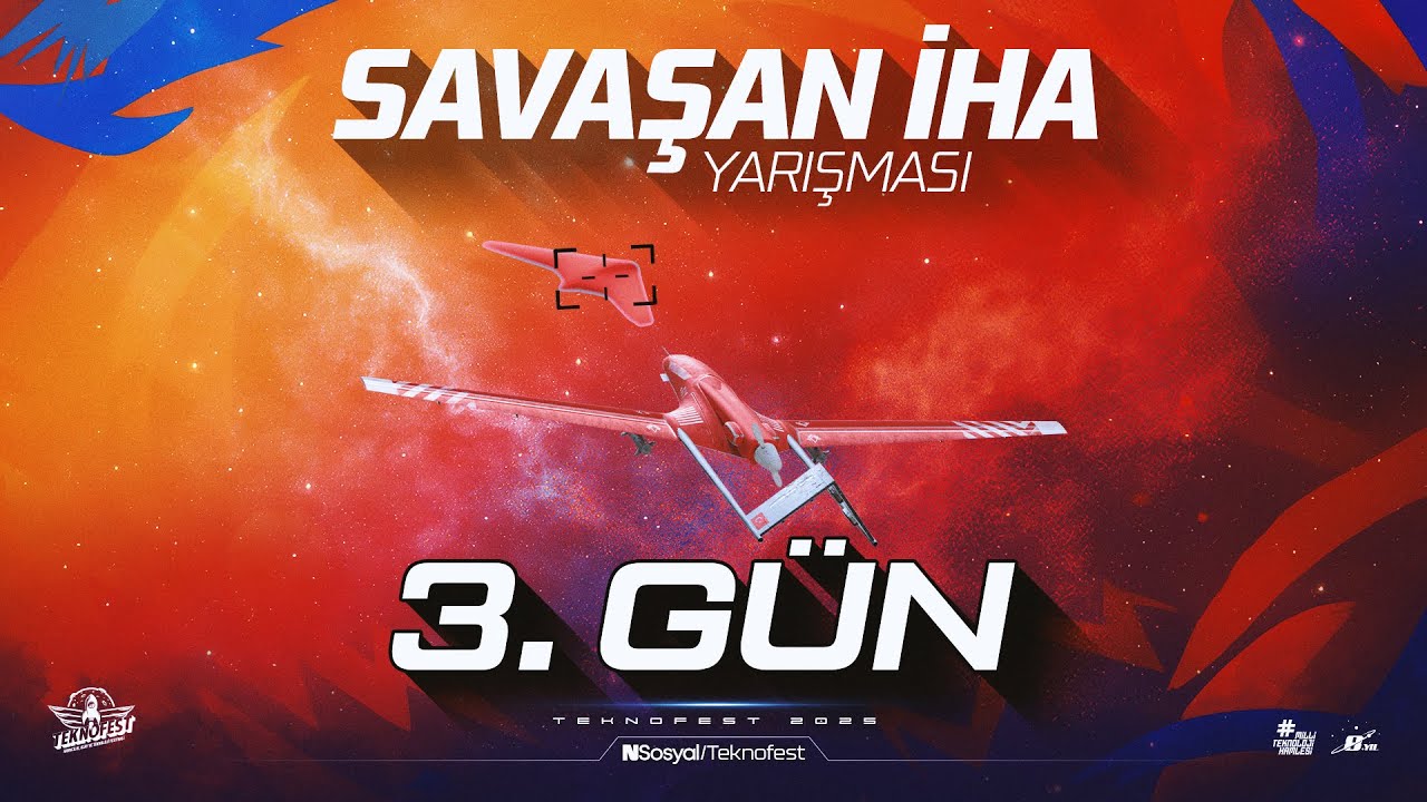 #TEKNOFEST Savaşan İHA Yarışması - 3. G&Uuml;N