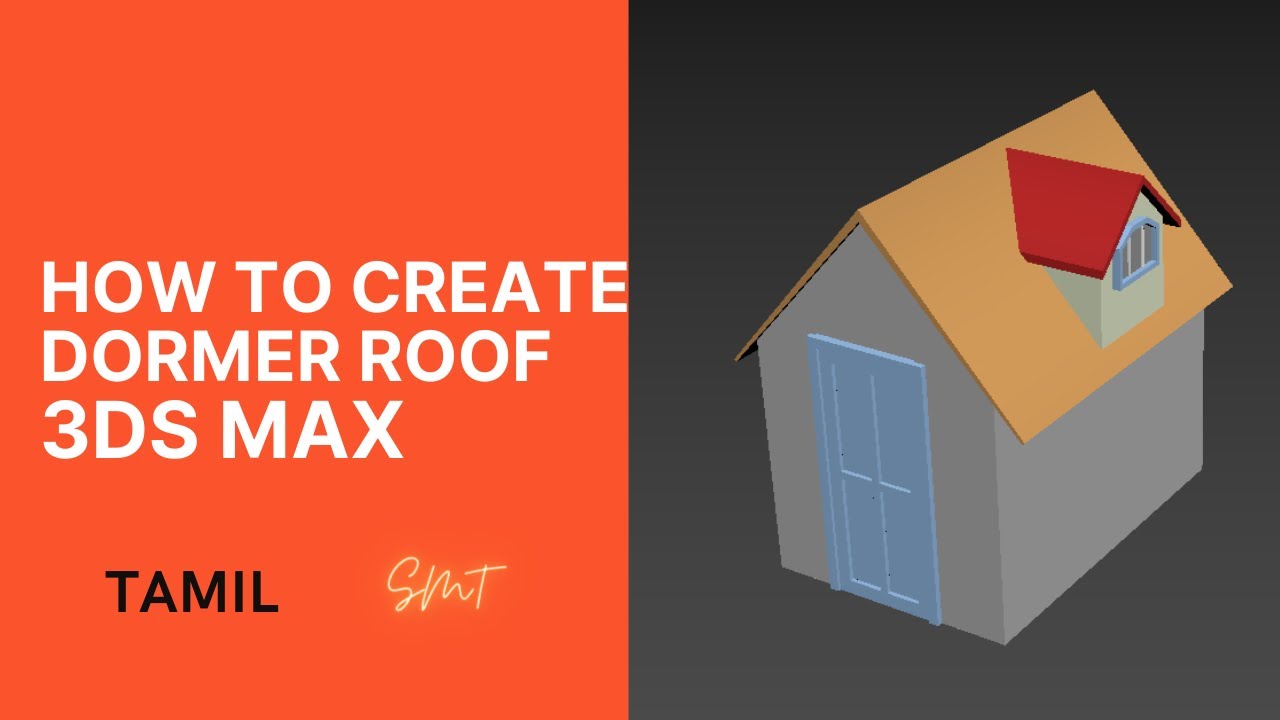 How to create Dormer roof on 3ds max easily | Tamil | SMT