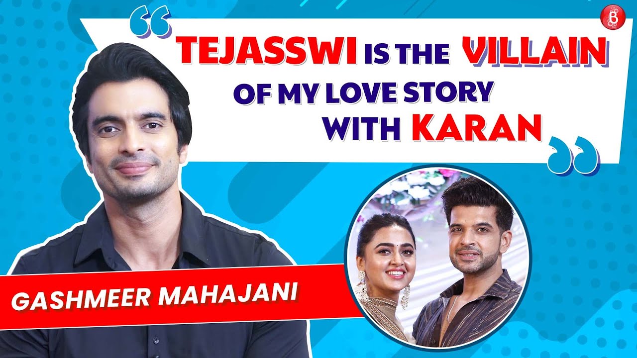 Gashmeer Mahajani on love for Karan Kundrra, insecurity with Tejasswi Prakash, rise of Marathi films