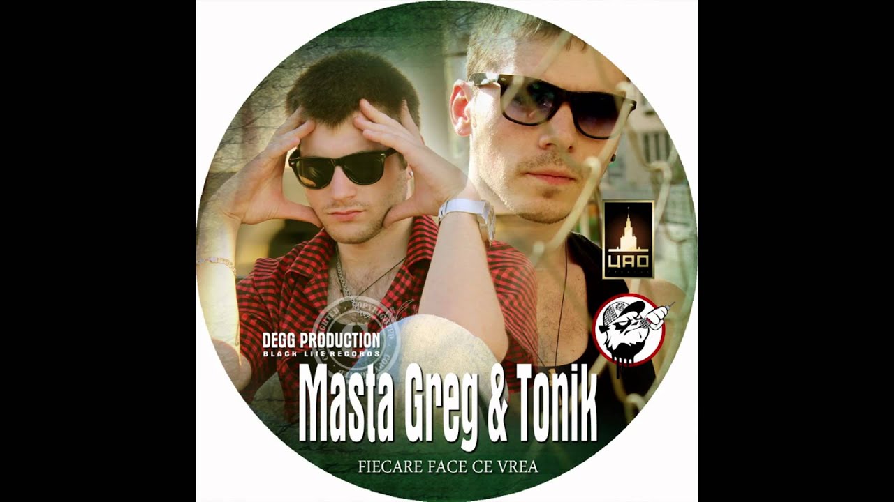 Masta Greg & Tonik feat. Degg - Totul se schimba