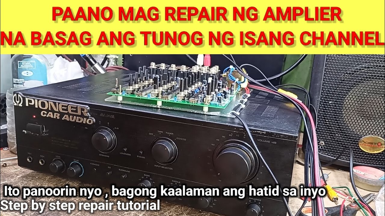 PAANO AYUSIN ? AMPLIFIER NA BASAG ANG TUNOG SA ISANG CHANNEL