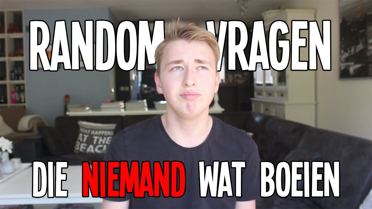 RANDOM VRAGEN DIE NIEMAND WAT BOEIEN!
