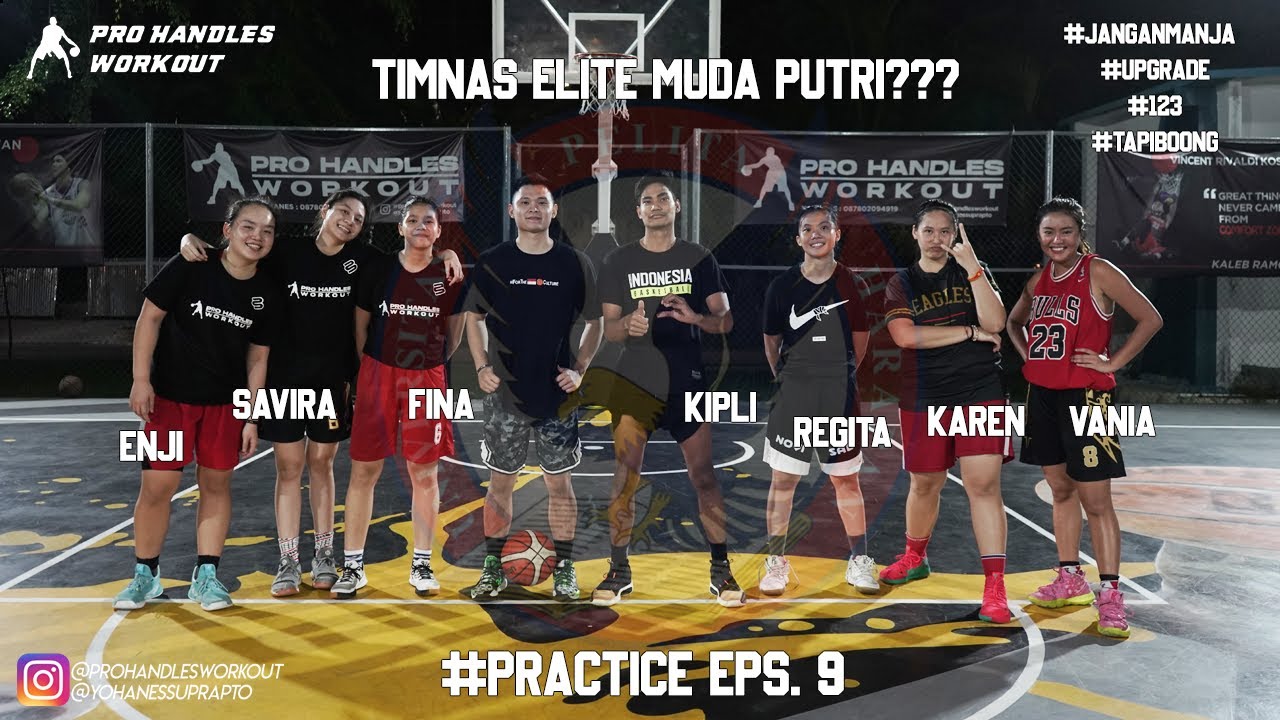 TIMNAS ELITE MUDA PUTRI??? - #PRACTICE EPS 9