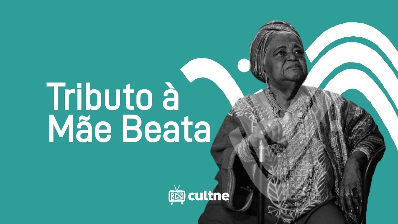 CULTNE - Mãe Beata de Iemanjá  -  Tributo