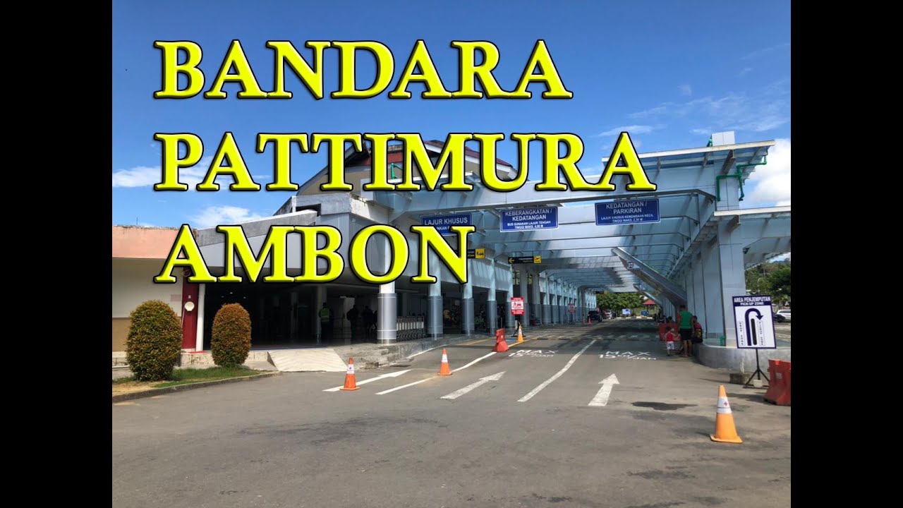 JALAN JALAN MENUJU BANDARA PATTIMURA AMBON
